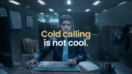 Cold calling is not cool.